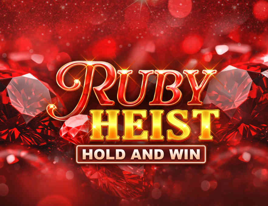 Ruby Heist Hold And Win